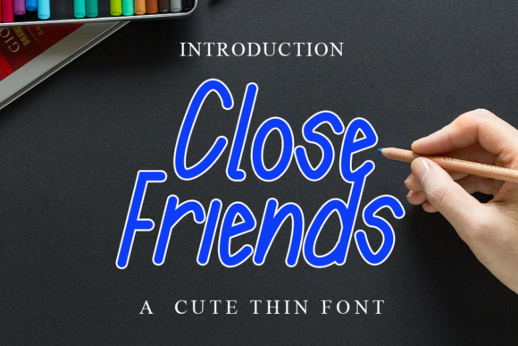 Close Friends Font in Action: A Marketer's Perspective