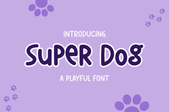 Super Dog: A Playful Font for Creative Branding Projects
